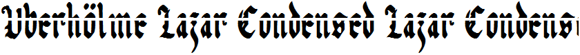 Uberhölme Lazar Condensed Lazar Condensed