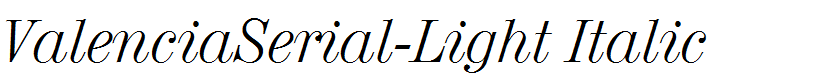 ValenciaSerial-Light Italic
