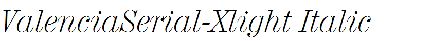 ValenciaSerial-Xlight Italic