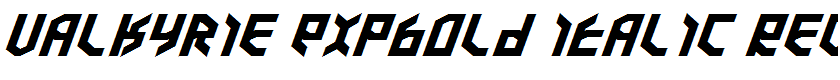 Valkyrie ExpBold Italic Regular