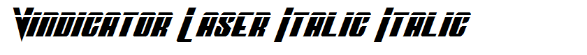 Vindicator Laser Italic Italic