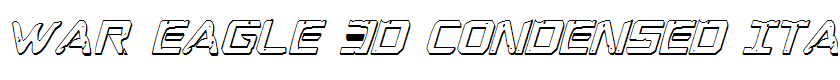 War Eagle 3D Condensed Italic Condensed Italic