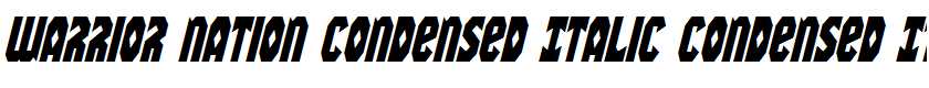 Warrior Nation Condensed Italic Condensed Italic