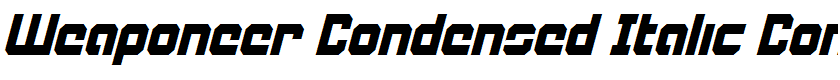 Weaponeer Condensed Italic Condensed Italic