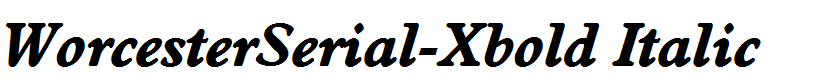 WorcesterSerial-Xbold Italic