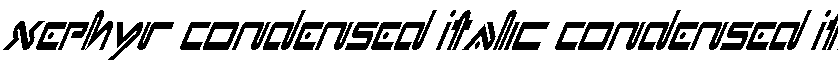 Xephyr Condensed Italic Condensed Italic