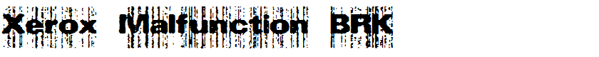 Xerox Malfunction BRK