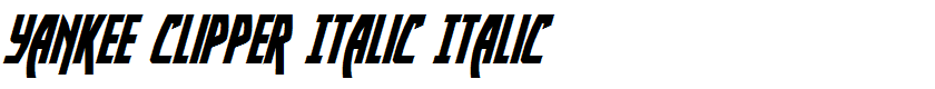 Yankee Clipper Italic Italic