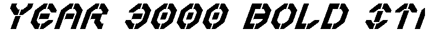 Year 3000 Bold Italic Bold Italic