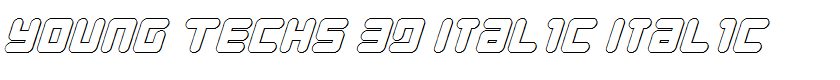 Young Techs 3D Italic Italic