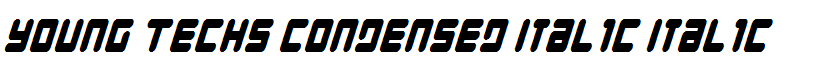 Young Techs Condensed Italic Italic