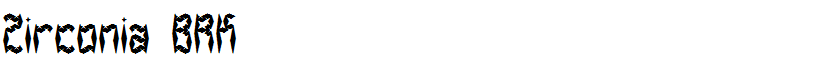 Zirconia BRK